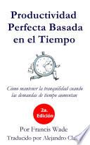 Productividad Perfecta Basada en el TIempo