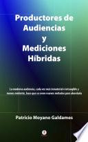Productores De Audiencias Y Mediciones Híbridas