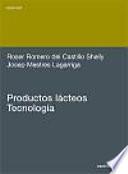 Productos lácteos. Tecnología