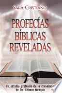 Profecías Bíblicas Reveladas