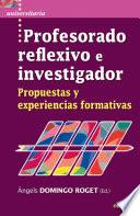 Profesorado reflexivo e investigador