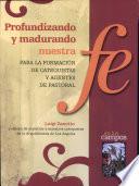 Profundizando y madurando nuestra fe