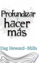 Profundizar y hacer más