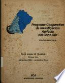 Programa Cooperativo de Investigación Agrícola del Cono Sur. Plan Anual de Trabajo. Primer año setiembre 1984-setiembre 1985