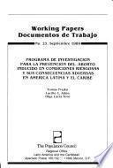 Programa de investigación para la prevención del aborto inducido en condiciones riesgosas y sus consecuencias adversas en América Latina y el Caribe
