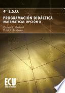 Programación Didáctica. 4º ESO, Matemáticas Opción B