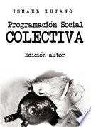 Programación Social Colectiva. Edición autor
