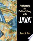 Programming and Problem Solving with Java