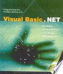 Programming and Problem Solving with Visual Basic .NET