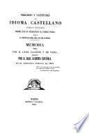 Progreso y vicisitudes del idioma castellano en nuestros cuerpos legales desde que se romanceó el Fuero Juzgo hasta la sanción del Cógigo Penal que rige en España