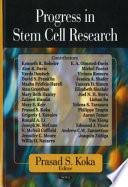 Progress in Stem Cell Research
