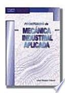 Prontuario de mecánica industrial aplicada