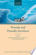 Prosody and Prosodic Interfaces