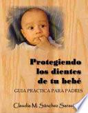 Protegiendo los dientes de tu bebe