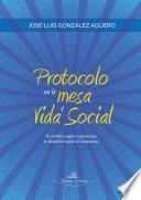 Protocolo en la mesa y vida social