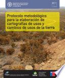 Protocolo metodológico para la elaboración de cartografías de usos y cambios de usos de la tierra