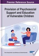 Provision of Psychosocial Support and Education of Vulnerable Children