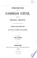Proyecto de Código civil para la República Argentina