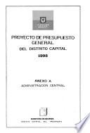 Proyecto de presupuesto general Administracion Central, 1993
