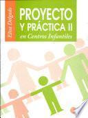 Proyecto Y Práctica Ii en Centros Infantiles