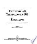 Proyectos I+D terminados en 1996: Producción agrícola
