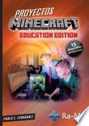 Proyectos Minecraft Education Edition