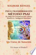 Psico-Transformación Método PSAI- El código de la transformación Cuántica- Magnífica la inteligencia Emociona