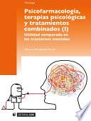 Psicofarmacología, terapias psicológicas y tratamientos combinados