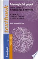 Psicologia dei gruppi. Teoria, contesti e metodologie d'intervento
