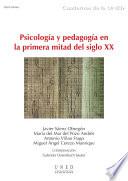 PSICOLOGÍA Y PEDAGOGÍA EN LA PRIMERA MITAD DEL SIGLO XX