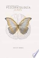 Psicopatología y caos (2a edición)