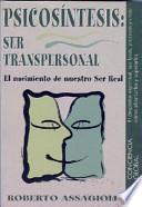 Psicosíntesis, ser transpersonal