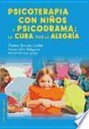Psicoterapia con niños y psicodrama: la cura por la alegría