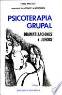 Psicoterapia grupal, dramatizaciones y juegos