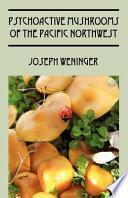 Libro Psychoactive Mushrooms of the Pacific Northwest