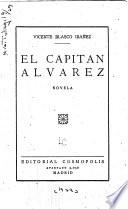 pt. 4 El capitan Alvarez (t. 1-2) pt. 5. La señora de Quirós. pt. 6. Ricardito Balsega