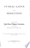 Public Laws and Resolutions Passed by the United States Philippine Commission, During the Quarter
