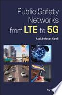 Public Safety Networks from LTE to 5G