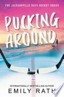 Pucking Around