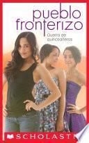Pueblo Fronterizo No. 2: Guerra de quinceañeras (Quince Clash)
