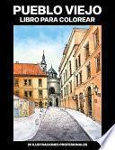 Pueblo Viejo Libro para Colorear