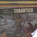 Pueblos indígenas del Subártico (Native Peoples of the Subarctic)