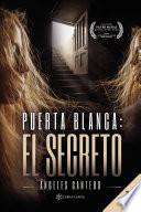 Puerta blanca. El secreto