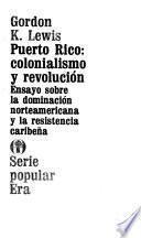Puerto Rico: colonialismo y revolución
