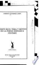 Puerto Rico, tema y motivo en la poesía hispánica