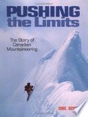 Pushing the Limits
