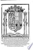 Quadernos de las cortes que su Magestad de la Emperatriz ... tuuo en ... Segouia el año de M.D.xxxij. Juntamente cō las cortes que su Magestad del Emperador ... tuuo en ... Madrid, en el año de M.D.xxxiiij, etc. G.L.
