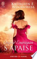 Quand l'ouragan s'apaise