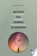 Quando Dio sembra scomparso