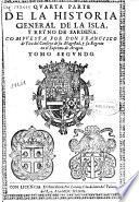 Quarta parte de la Historia General de la Isla, y Reyno de Santeña